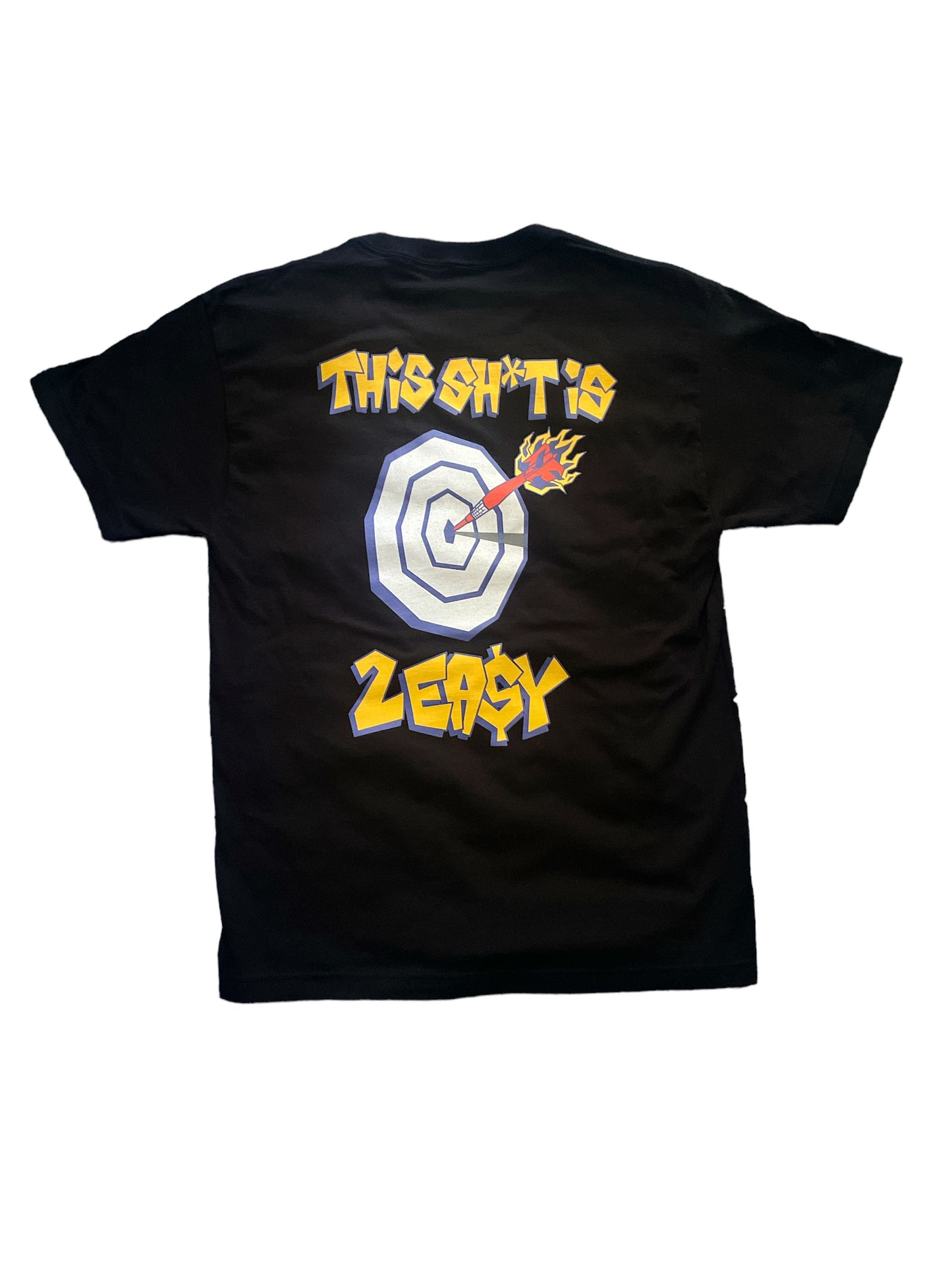 THIS SH*T IS 2EA$Y BULLSEYE DART POCKET TEE